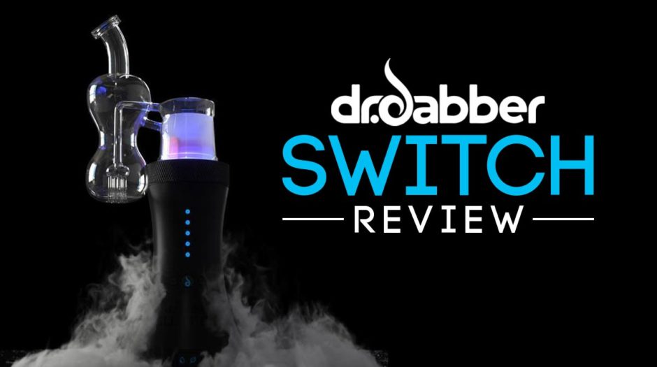 Dr. Dabber Switch Review