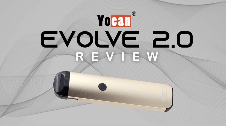 Yocan Evolve 2.0 Review