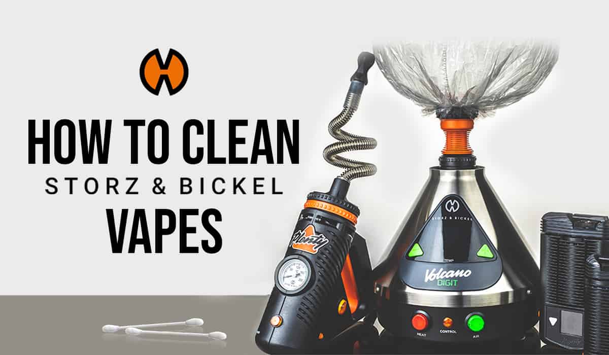 How to Clean Storz & Bickel Vaporizers