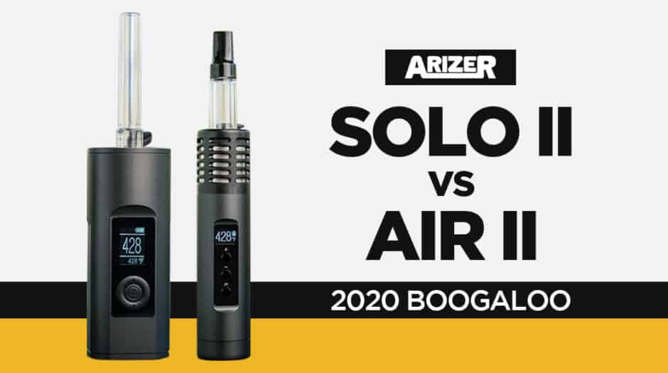 Arizer Solo 2 vs Air 2