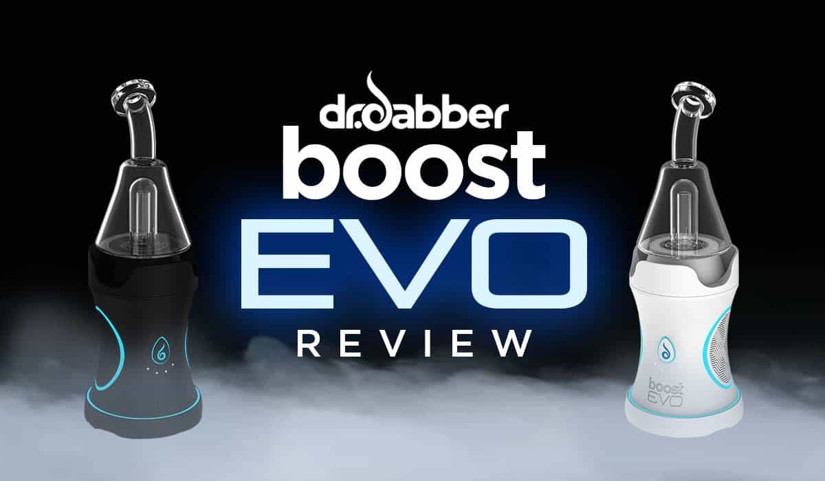 Dr. Dabber Boost Evo Vaporizer Review
